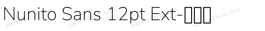 Nunito Sans 12pt Ext字体转换 Nunito Sans 12pt Ext字体转换